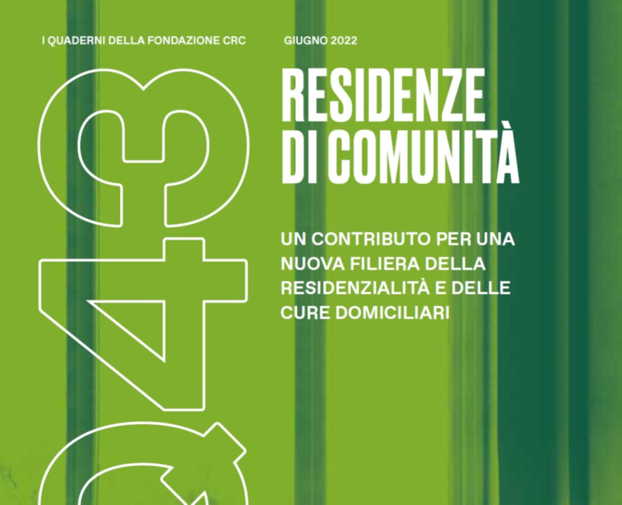 Residenze di Comunità. Il “Quaderno 43” della Fondazione Cassa di Risparmio  di Cuneo - GE.S.A.C. A.C.L.I